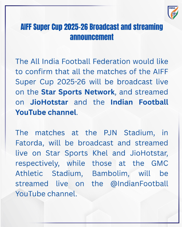 AIFF Super Cup 2025-26 Live telecast and Streaming Details