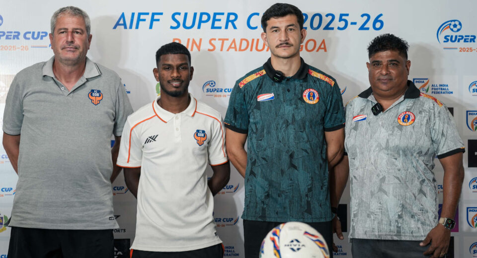 AIFF Super Cup 2025 East Bengal vs FC Goa Pre Match Press Conference