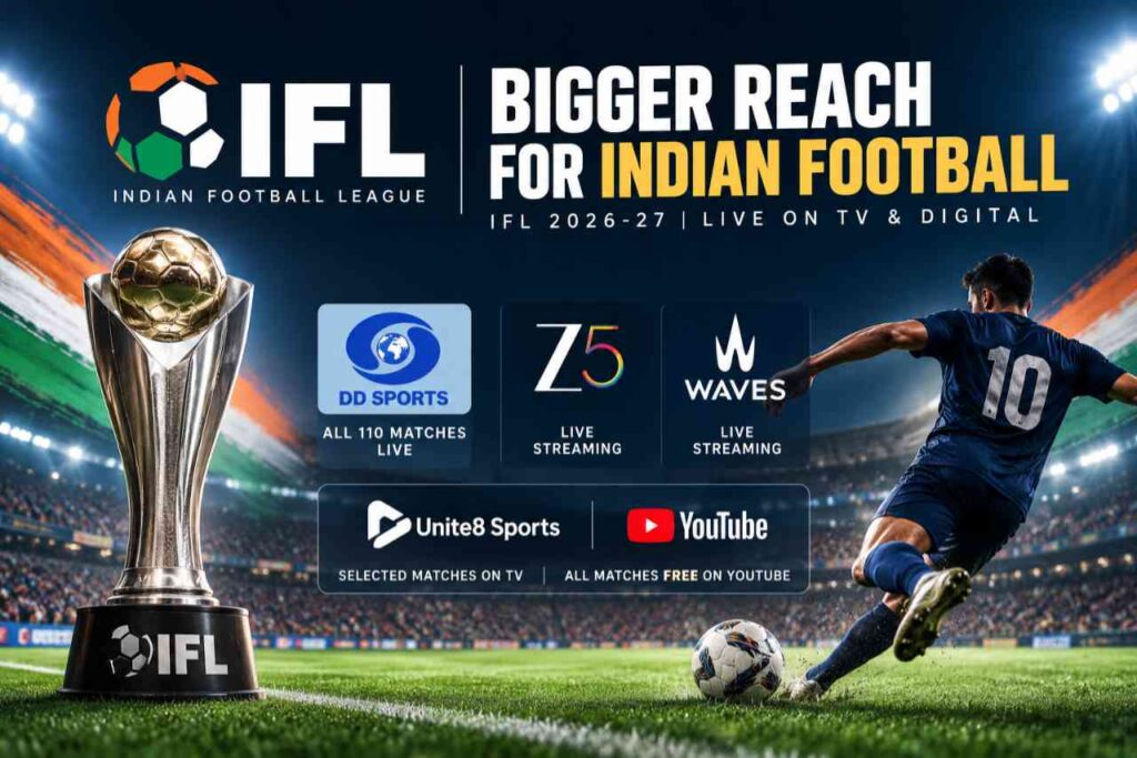 All 110 IFL 2026-27 matches to be broadcast live on DD Sports, with Z5, WAVES and Unite8 Sports YouTube offering