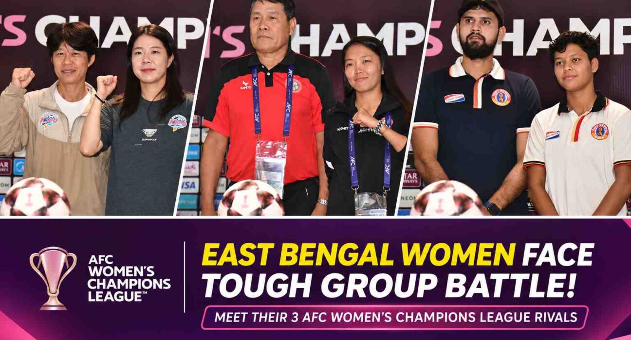 East Bengal Women face 4.25 SC, Hwacheon KSPO and Ho Chi Minh City in a tough AFC Women's Champions League